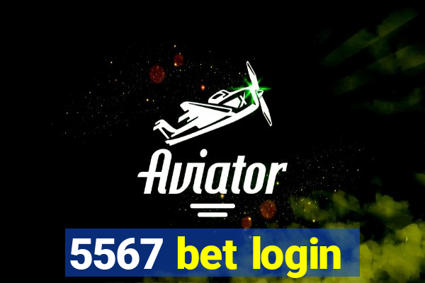 5567 bet login